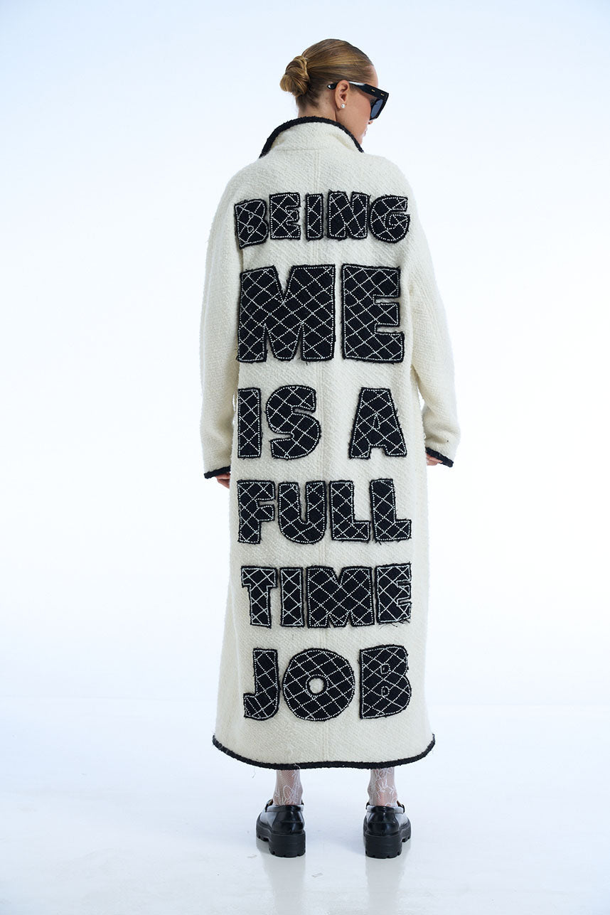 Being Me Is A Full Time Job Wool Tweed Long Coat