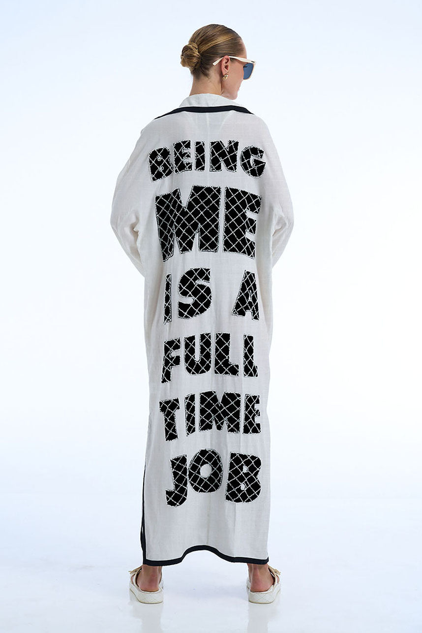 BEING ME IS A FULL TIME JOB LINEN COAT