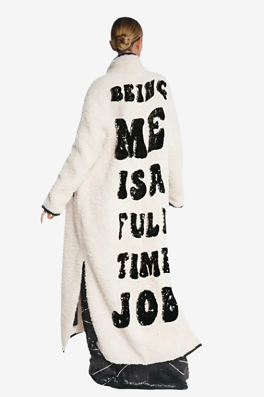 Being Me Is A Full Time Job Eco Lamb Fur Long Coat