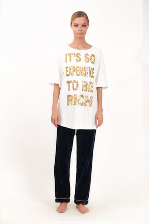 It's So Expensive To Be Rich Maxi T-shirt-Pre Order